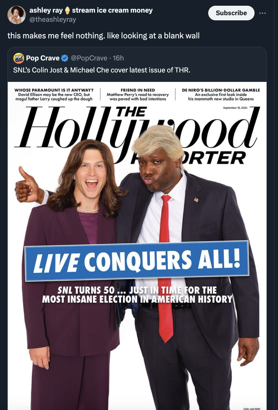 magazine - ashley ray stream ice cream money this makes me feel nothing. looking at a blank wall Pop Crave 16h Snl's Colin Jost & Michael Che cover latest issue of Thr. Subscribe Whose Paramount Is It Anyway? Deiros Billion Dollar Gamble The Hollywood Ort